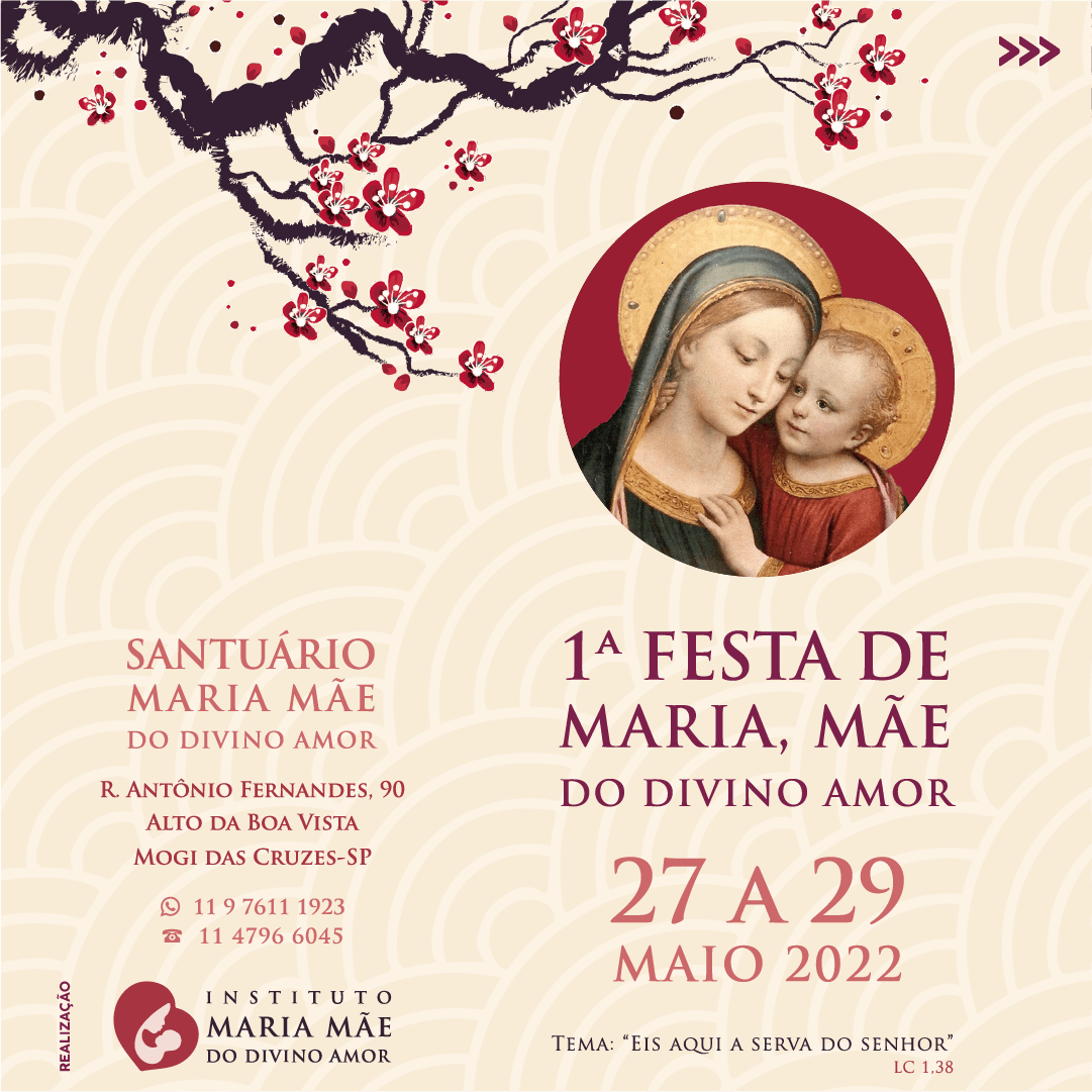 Programação da 1ª FESTA DE MARIA, MÃE DO DIVINO AMOR